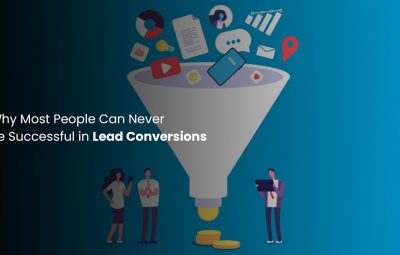 Why You Can't Succeed In Lead Conversions