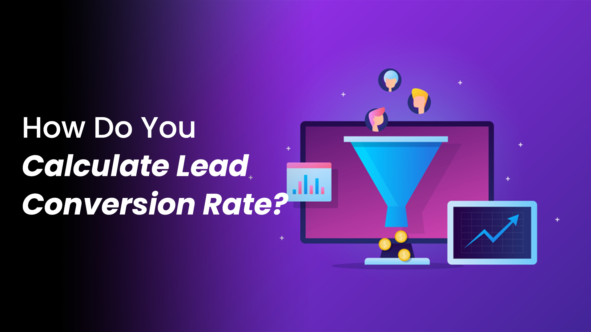How To Calculate Lead Conversion Rate