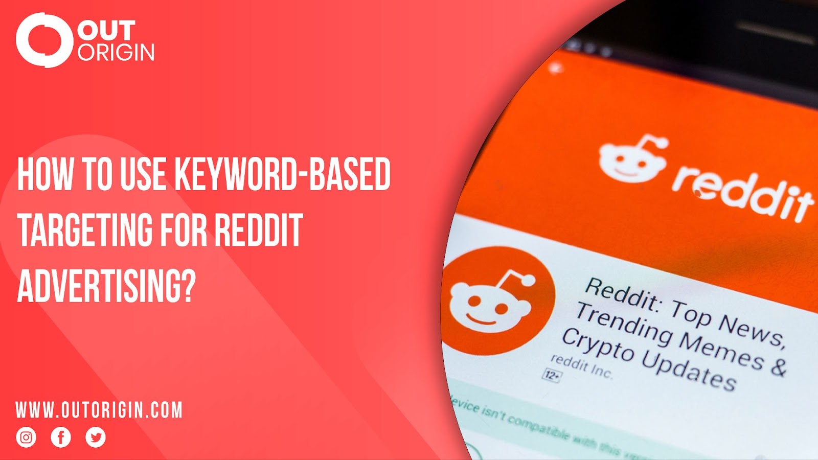 How to use keyword-based targeting for Reddit Advertising? Out Origin