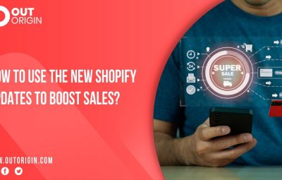 new shopify updates to boost sales