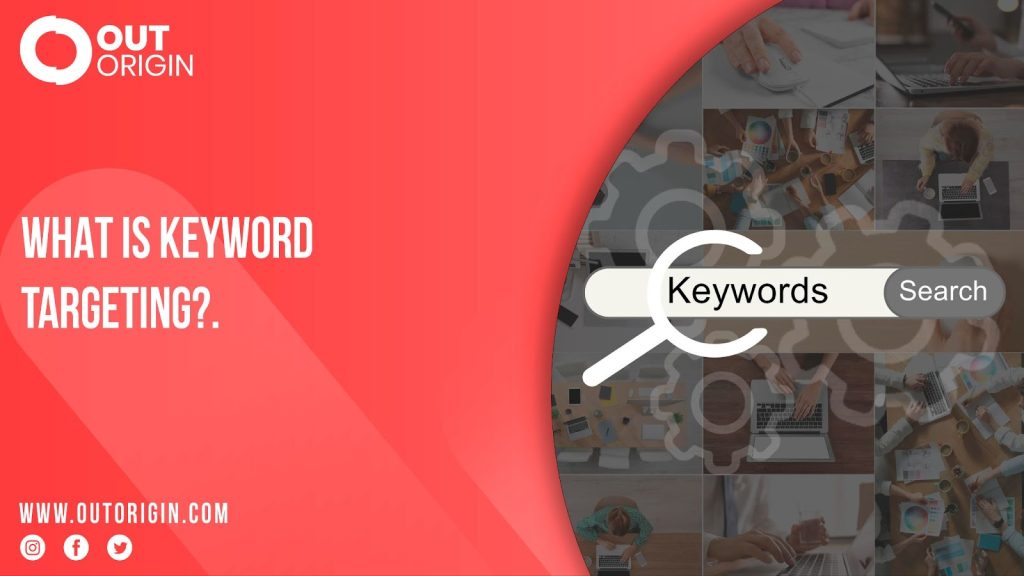 What is Keyword Targeting?