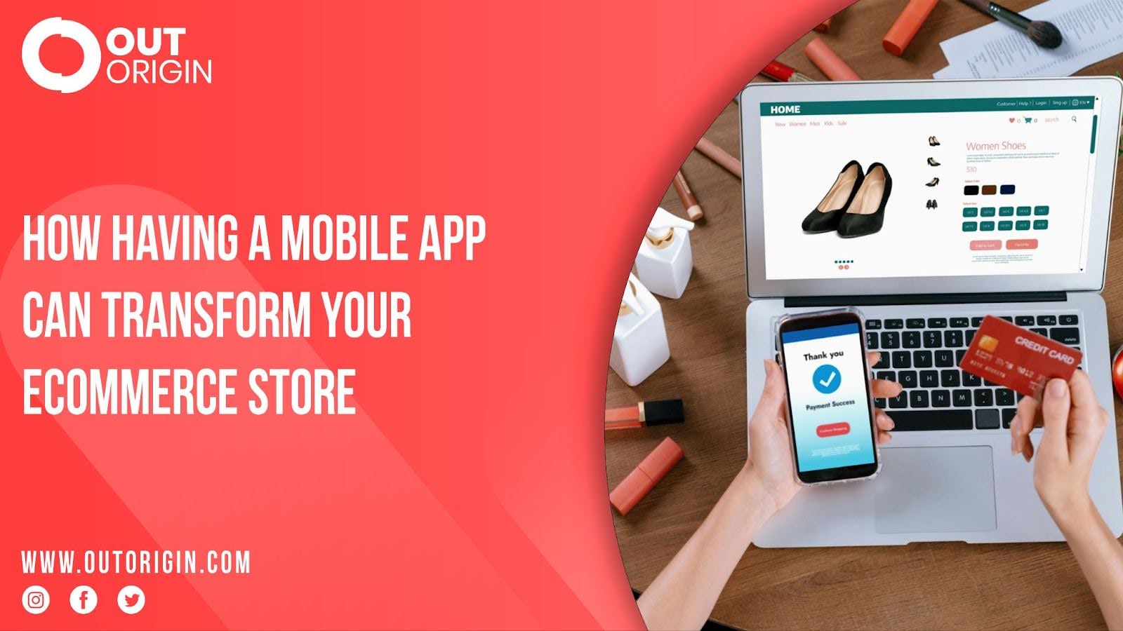 How Having a Mobile App can Transform your Ecommerce Store Out Origin
