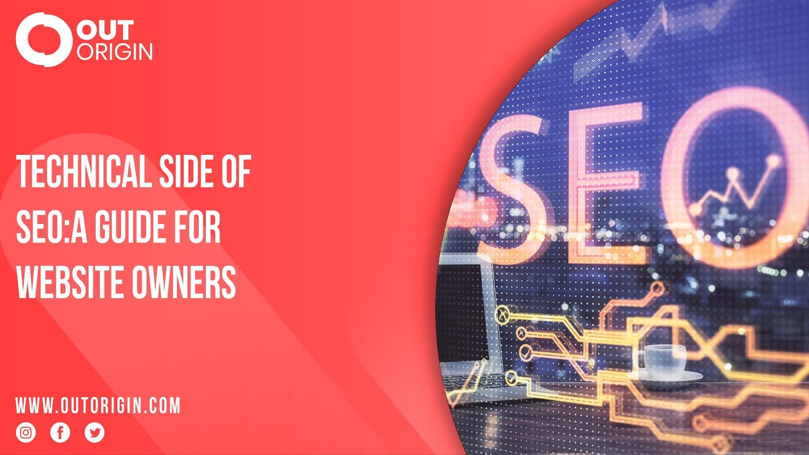 Technical Side of SEO: A Guide for Website Owners | Out Origin